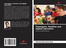 Обложка Teenagers, families and digital education