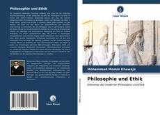 Bookcover of Philosophie und Ethik