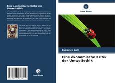 Bookcover of Eine ökonomische Kritik der Umweltethik