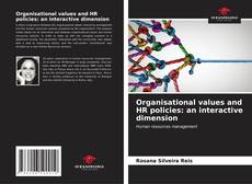 Copertina di Organisational values and HR policies: an interactive dimension