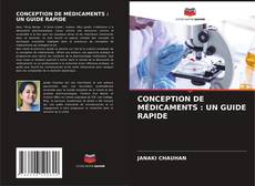 Buchcover von CONCEPTION DE MÉDICAMENTS : UN GUIDE RAPIDE