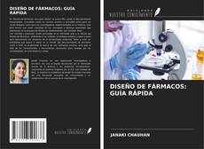 Bookcover of DISEÑO DE FÁRMACOS: GUÍA RÁPIDA