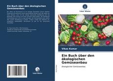 Copertina di Ein Buch über den ökologischen Gemüseanbau