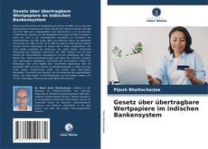 Borítókép a  Gesetz über übertragbare Wertpapiere im indischen Bankensystem - hoz