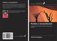 Bookcover of Perdón y reconciliación