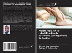 Bookcover of Fisioterapia en la rehabilitación de pacientes con esguinces de tobillo