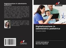Capa do livro de Digitalizzazione in odontoiatria pediatrica 