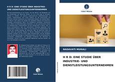 Bookcover of H R D: EINE STUDIE ÜBER INDUSTRIE- UND DIENSTLEISTUNGSUNTERNEHMEN