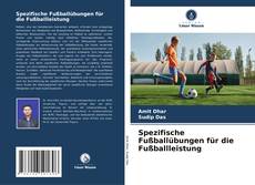 Capa do livro de Spezifische Fußballübungen für die Fußballleistung 