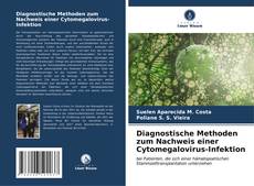 Обложка Diagnostische Methoden zum Nachweis einer Cytomegalovirus-Infektion