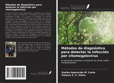 Buchcover von Métodos de diagnóstico para detectar la infección por citomegalovirus
