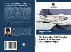 Borítókép a  Die Rolle der CBCT in der Mund-, Kiefer- und Gesichtschirurgie - hoz