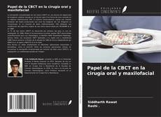 Bookcover of Papel de la CBCT en la cirugía oral y maxilofacial