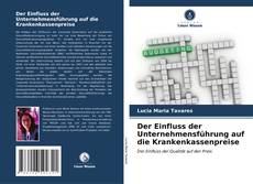 Borítókép a  Der Einfluss der Unternehmensführung auf die Krankenkassenpreise - hoz