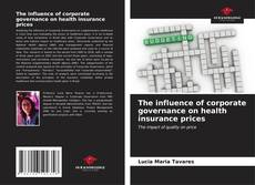 Buchcover von The influence of corporate governance on health insurance prices