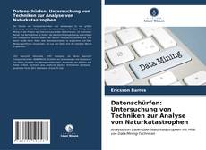 Bookcover of Datenschürfen: Untersuchung von Techniken zur Analyse von Naturkatastrophen