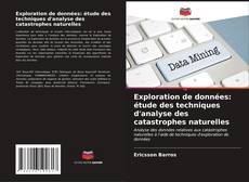 Exploration de données: étude des techniques d'analyse des catastrophes naturelles kitap kapağı