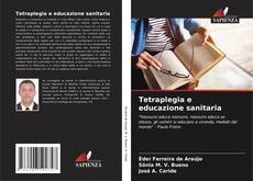 Bookcover of Tetraplegia e educazione sanitaria