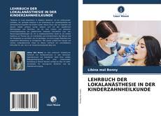 Buchcover von LEHRBUCH DER LOKALANÄSTHESIE IN DER KINDERZAHNHEILKUNDE