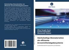 Stärkehaltige Biomaterialien als effiziente Arzneimittelabgabesysteme kitap kapağı