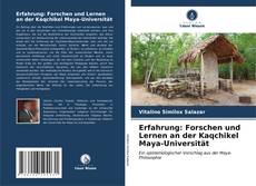 Buchcover von Erfahrung: Forschen und Lernen an der Kaqchikel Maya-Universität