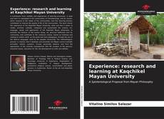 Portada del libro de Experience: research and learning at Kaqchikel Mayan University