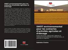 Buchcover von SWOT environnemental pour les scénarios d'activités agricoles et d'élevage