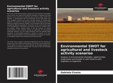 Bookcover of Environmental SWOT for agricultural and livestock activity scenarios