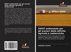Bookcover of SWOT ambientale per gli scenari delle attività agricole e zootecniche