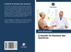Bookcover of E-Health im Kontext der Senioren