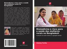 Capa do livro de Biomedicina e risco para a saúde das mulheres rurais no Bangladesh 