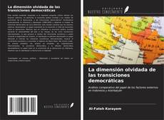 Buchcover von La dimensión olvidada de las transiciones democráticas