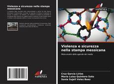 Violenza e sicurezza nella stampa messicana kitap kapağı