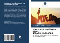 Bookcover of EINE KURZE EINFÜHRUNG IN DIE SPRACHPHILOSOPHIE