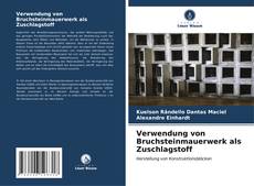 Copertina di Verwendung von Bruchsteinmauerwerk als Zuschlagstoff