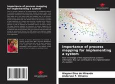 Capa do livro de Importance of process mapping for implementing a system 