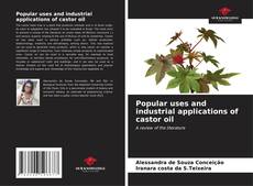 Popular uses and industrial applications of castor oil kitap kapağı