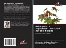 Portada del libro de Usi popolari e applicazioni industriali dell'olio di ricino