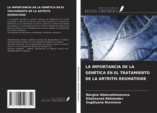 Buchcover von LA IMPORTANCIA DE LA GENÉTICA EN EL TRATAMIENTO DE LA ARTRITIS REUMATOIDE