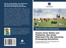 Portada del libro de Vision einer Reihe von Faktoren, die einen Mehrwert für die tierische Erzeugung darstellen