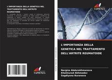L'IMPORTANZA DELLA GENETICA NEL TRATTAMENTO DELL'ARTRITE REUMATOIDE kitap kapağı