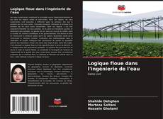 Portada del libro de Logique floue dans l'ingénierie de l'eau