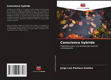 Portada del libro de Conscience hybride
