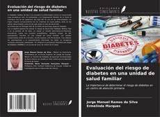 Portada del libro de Evaluación del riesgo de diabetes en una unidad de salud familiar