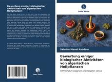 Bookcover of Bewertung einiger biologischer Aktivitäten von algerischen Heilpflanzen