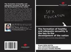 Buchcover von The formation of healthy and adequate sexuality is the key to the development of the nation