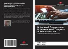 Bookcover of IX National Congress and III International Congress of Administration