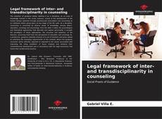Portada del libro de Legal framework of inter- and transdisciplinarity in counseling