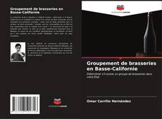 Buchcover von Groupement de brasseries en Basse-Californie