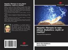 Portada del libro de Hepatic fibrosis in non-obese diabetics: myth or reality?